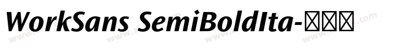 WorkSans SemiBoldIta字体转换